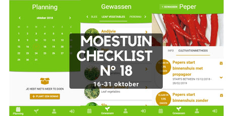 Moestuin checklist 18  16 tot 31 Oktober  De laatste loodjes in de moestuin