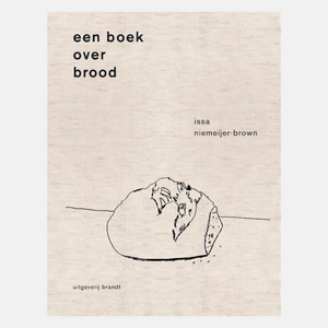 Een boek over brood - Isa Niemeijer